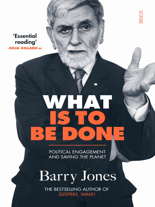 Title details for What Is to Be Done by Barry Jones - Available